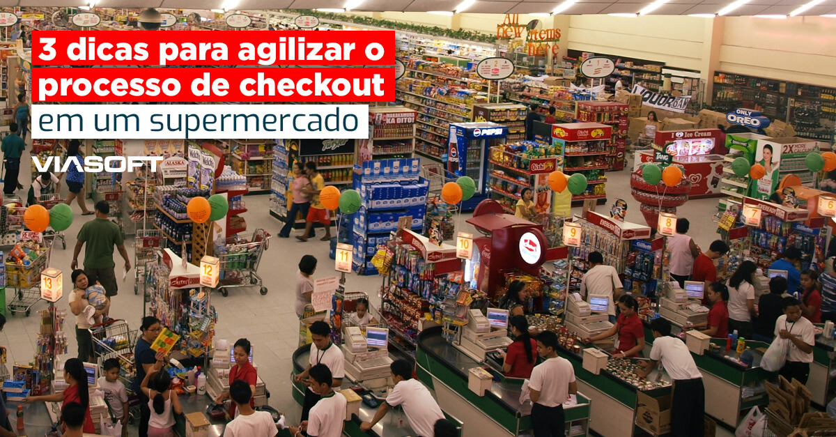 3 dicas para agilizar o processo de checkout em um supermercado