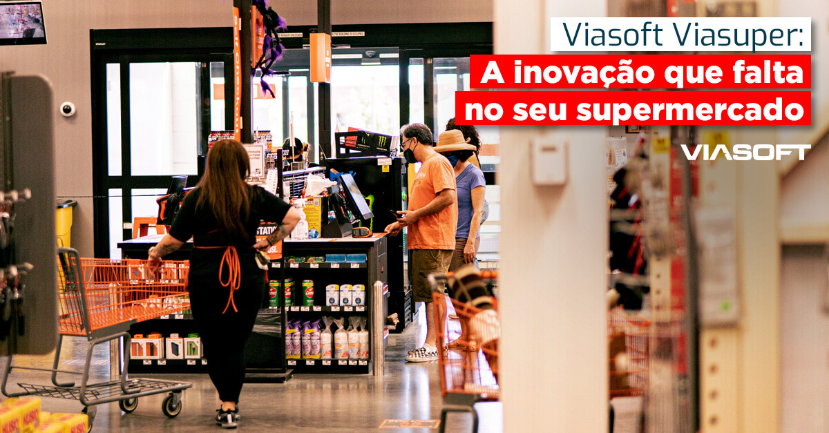 Viasoft Viasuper: A inovação que falta no seu supermercado