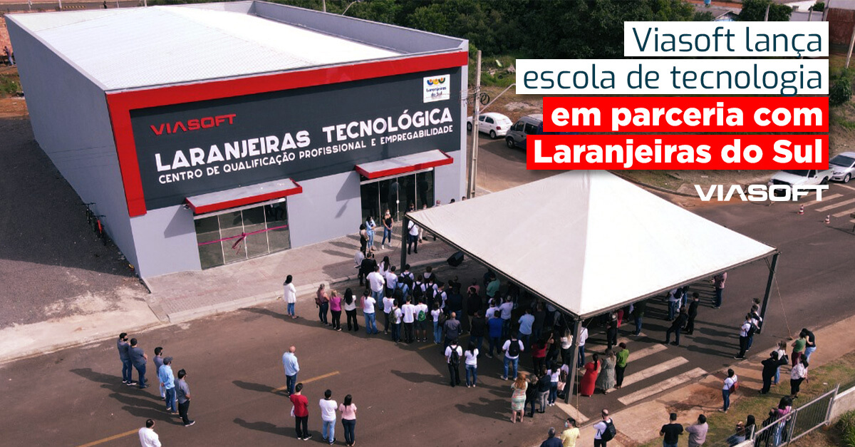 Viasoft lança escola de tecnologia em parceria com Laranjeiras do Sul